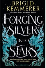 FORGING SILVER INTO STARS