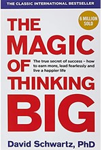 THE MAGIC OF THINKING BIG