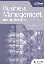 BUSINESS MANAGEMENT TOOLKIT WORKBOOK FOR THE IB DIPLOMA