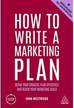 HOW TO WRITE A MARKETING PLAN : DEFINE YOUR STRATEGY, PLAN EFFECTIVELY AND REACH YOUR MARKETING GOAL