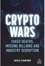 CRYPTO WARS : FAKED DEATHS, MISSING BILLIONS AND INDUSTRY DISRUPTION