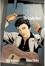 ELVIS THE GRAPHIC NOVEL