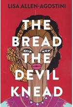 THE BREAD THE DEVIL KNEAD