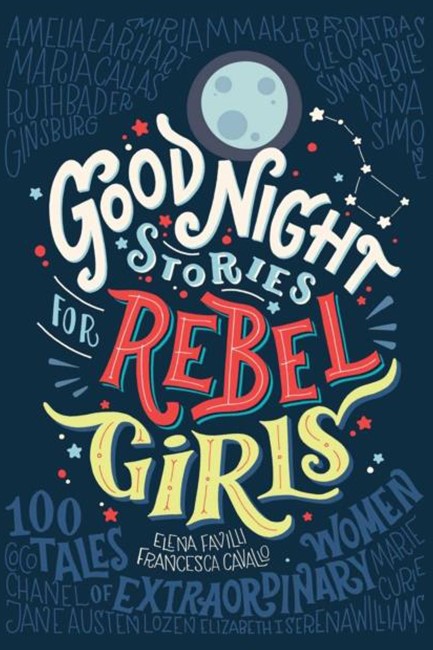 GOOD NIGHT STORIES FOR REBEL GIRLS HB