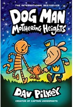 DOG MAN 10-MOTHERING HEIGHTS