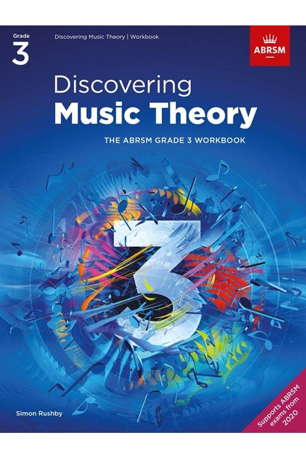 DISCOVERING MUSIC THEORY, THE ABRSM GRADE 3 WORKBOOK