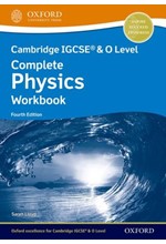 CAMBRIDGE IGCSE (R) & O LEVEL COMPLETE PHYSICS: WORKBOOK 4TH ED.