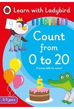 COUNT FROM 0 TO 20: A LEARN WITH LADYBIRD ACTIVITY BOOK 3-5 YEARS : IDEAL FOR HOME LEARNING (EYFS)