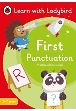 FIRST PUNCTUATION: A LEARN WITH LADYBIRD ACTIVITY BOOK 5-7 YEARS