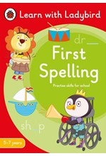 FIRST SPELLING: A LEARN WITH LADYBIRD ACTIVITY BOOK 5-7 YEARS : IDEAL FOR HOME LEARNING (KS1)