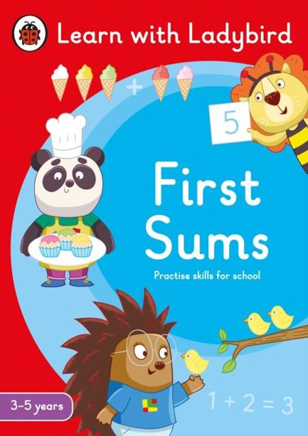 FIRST SUMS: A LEARN WITH LADYBIRD ACTIVITY BOOK 3-5 YEARS : IDEAL FOR HOME LEARNING (EYFS)