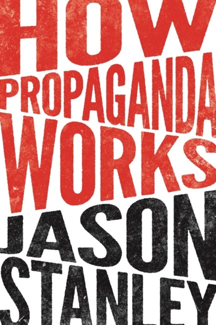 HOW PROPAGANDA WORKS