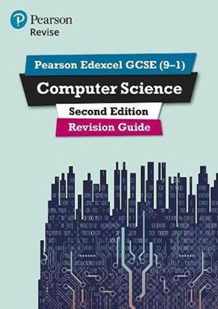 PEARSON REVISE EDEXCEL GCSE (9-1) COMPUTER SCIENCE REVISION GUIDE : FOR HOME LEARNING, 2022 AND 2023