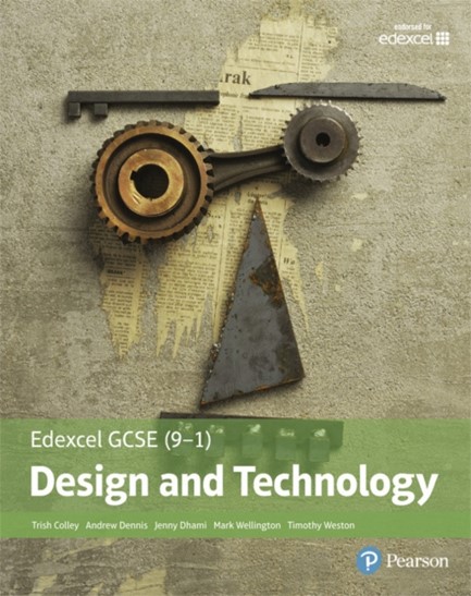 EDEXCEL GCSE (9-1) DESIGN AND TECHNOLOGY STUDENT BOOK