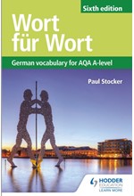 WORT FUR WORT SIXTH EDITION: GERMAN VOCABULARY FOR AQA A-LEVEL