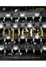 OPERA-THE DEFINITIVE ILLUSTRATED STORY