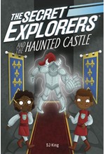 THE SECRET EXPLORERS AND THE HAUNTED CASTLE