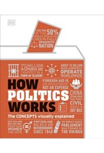 HOW POLITICS WORKS HB