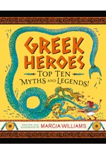 GREEK HEROES -TOP TEN MYTHS AND LEGENDS