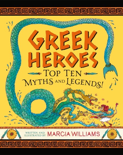 GREEK HEROES -TOP TEN MYTHS AND LEGENDS