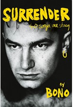 SURRENDER : THE AUTOBIOGRAPHY: 40 SONGS, ONE STORY