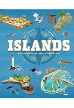 ISLANDS : EXPLORE THE WORLD'S MOST UNIQUE PLACES