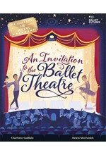 AN INVITATION TO THE BALLET THEATRE