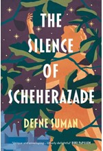 THE SILENCE OF SHEHERAZADE