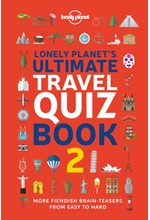 LONELY PLANET'S ULTIMATE TRAVEL QUIZ BOOK 2