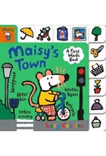 MAISY'S TOWN A FIRST WORDS BOOK