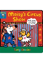 MAISY'S CIRCUS SHOW-PULL,SLIDE, AND PLAY