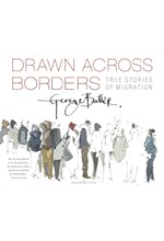 DRAWN ACROSS BORDERS: TRUE STORIES OF MIGRATION