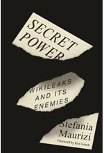 SECRET POWER-WIKILEAKS AND ITS ENEMIES