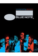 BLUE NOTE-UNCOMPROMISING EXPRESSION