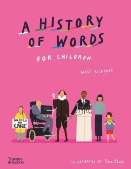 A HISTORY OF WORDS FOR CHILDREN