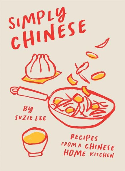 SIMPLY CHINESE : RECIPES FROM A CHINESE HOME KITCHEN