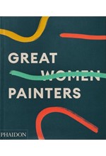 GREAT WOMEN PAINTERS