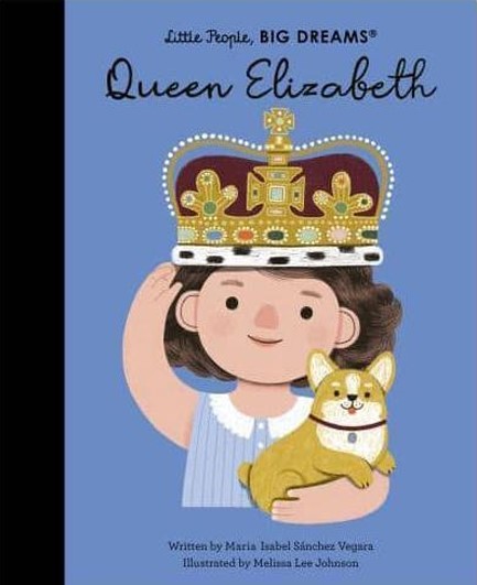 LITTLE PEOPLE BIG DREAMS-QUEEN ELIZABETH