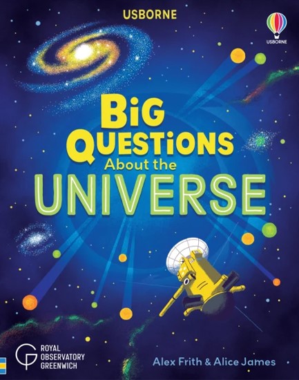 BIG QUESTIONS ABOUT THE UNIVERSE