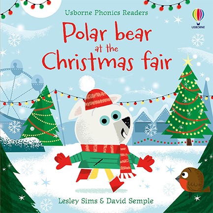 POLAR BEAR AT THE CHRISTMAS FAIR-PHONICS READERS PB