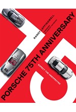 PORSCHE 75TH ANNIVERSARY : EXPECT THE UNEXPECTED