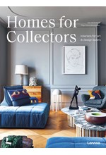 HOMES FOR COLLECTORS : INTERIORS OF ART AND DESIGN LOVERS