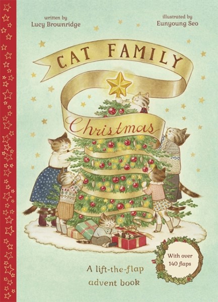 CAT FAMILY CHRISTMAS : AN ADVENT LIFT-THE-FLAP BOOK (WITH OVER 140 FLAPS)