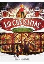 KID CHRISTMAS : OF THE CLAUS BROTHERS TOY SHOP