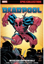 DEADPOOL EPIC COLLECTION: MISSION IMPROBABLE