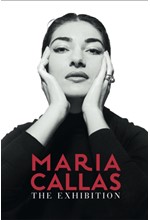 MARIA CALLAS -THE EXHIBITION