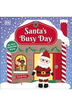 SANTA'S BUSY DAY : TAKE A TRIP TO THE NORTH POLE AND EXPLORE SANTA'S BUSY WORKSHOP!