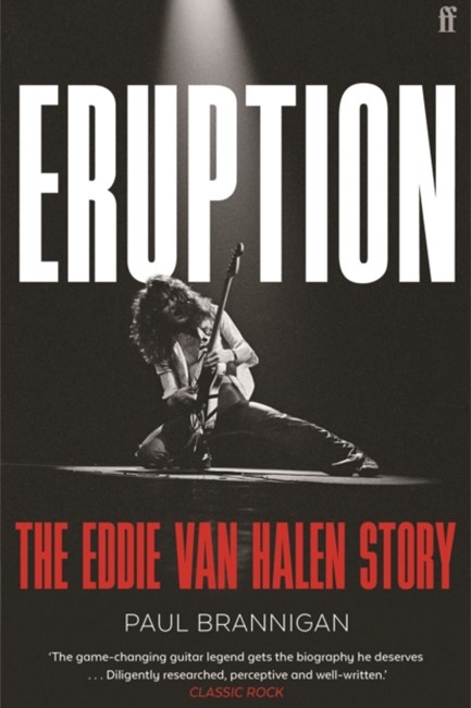 ERUPTION : THE EDDIE VAN HALEN STORY