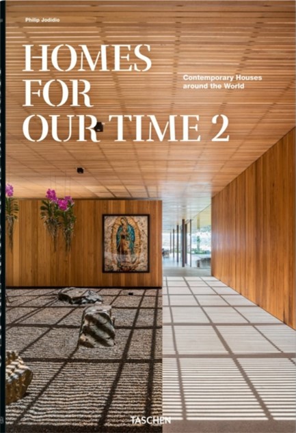 HOMES FOR OUR TIME. CONTEMPORARY HOUSES AROUND THE WORLD VOL.2