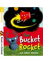 READ WITH OXFORD 2-THE BUCKET ROCKET AND OTHER STORIES